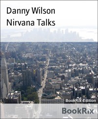 Nirvana Talks - Danny Wilson - E-Book