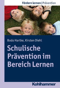 Schulische Prävention im Bereich Lernen - Bodo Hartke - E-Book
