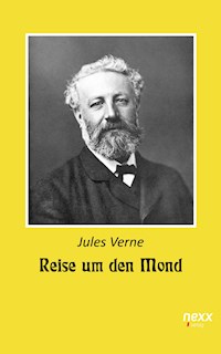 Reise um den Mond - Jules Verne. - E-Book