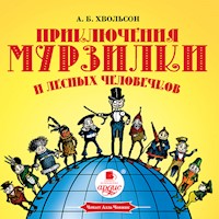 Приключения Мурзилки и лесных человечков - Анна Хвольсон - Hörbuch