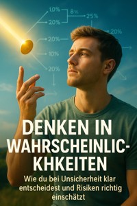 Denken in Wahrscheinlichkeiten - Kerstin Adler - E-Book