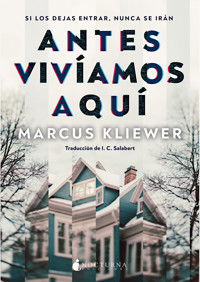Antes vivíamos aquí - Marcus Kliewer - E-Book