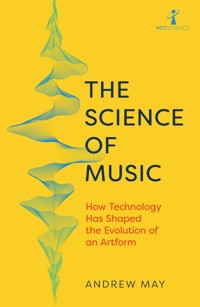 The Science of Music - Andrew May - E-Book