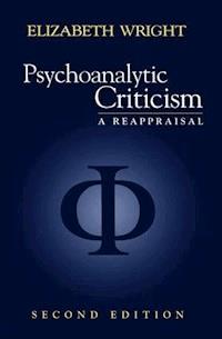 Psychoanalytic Criticism - Elizabeth Wright - E-Book