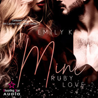 Mine: Ruby Love - Mine-Family-Reihe, Band 3 (ungekürzt) - Emily Key - Hörbuch