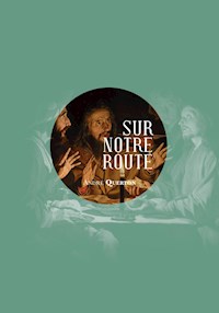 Sur notre route - André Querton - E-Book