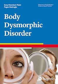 Body Dysmorphic Disorder - Sony Khemlani-Patel - E-Book