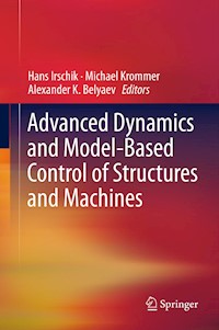 Advanced Dynamics and Model-Based Control of Structures and Machines - - E-Book
