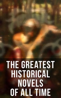 The Greatest Historical Novels of All Time - D. K. Broster - E-Book