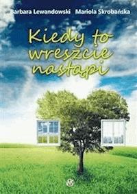 Kiedy to wreszcie nastąpi - Barbara Lewandowski - E-Book