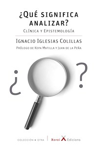 ¿Qué significa analizar? - Ignacio Iglesias Colillas - E-Book
