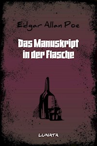 Das Manuskript in der Flasche - Edgar Allan Poe - E-Book