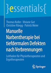 Manuelle Narbentherapie bei tiefdermalen Defekten nach Verbrennungen - Thomas Koller - E-Book