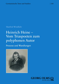 Heinrich Heine – Vom Triaspoeten zum polyphonen Autor - Manfred Windfuhr - E-Book