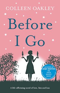 Before I Go - Colleen Oakley - E-Book