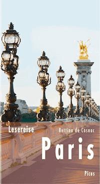 Lesereise Paris - Bettina de Cosnac - E-Book