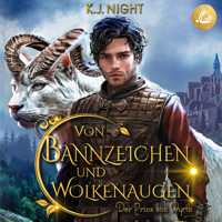 Der Prinz von Wyrth (Von Bannzeichen und Wolkenaugen Band 1) - K. J. Night - Hörbuch