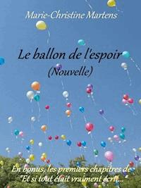 Le ballon de l'espoir - Marie-Christine Martens - E-Book
