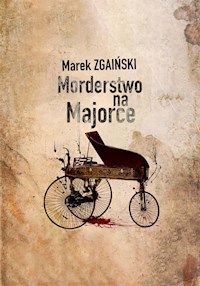 Morderstwo na Majorce - Marek Zgaiński - E-Book