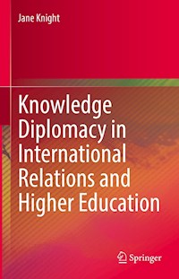 Knowledge Diplomacy in International Relations and Higher Education - Jane Knight - E-Book
