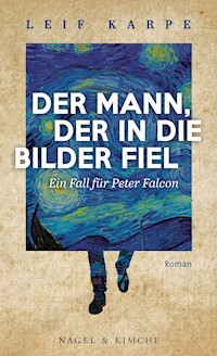 Der Mann, der in die Bilder fiel - Leif Karpe - E-Book