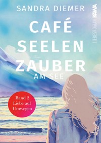 Café Seelenzauber am See Band 2 - Sandra Diemer - E-Book