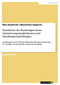 Einnahmen der Bundesligavereine. Optimierungsmöglichkeiten und Handlungsempfehlungen - Max Randerath - E-Book