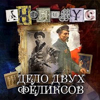 Дело двух Феликсов - Anonymus - Hörbuch