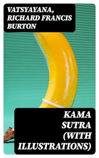 Kama Sutra (With Illustrations) - Vatsyayana - E-Book