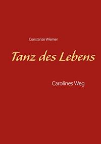 Tanz des Lebens - Constanze Wiemer - E-Book