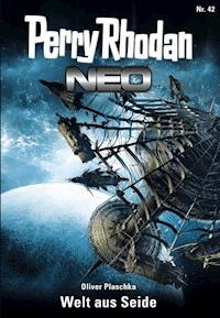 Perry Rhodan Neo 42: Welt aus Seide - Oliver Plaschka - E-Book + Hörbuch