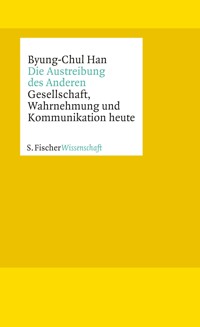 Die Austreibung des Anderen - Byung-Chul Han - E-Book