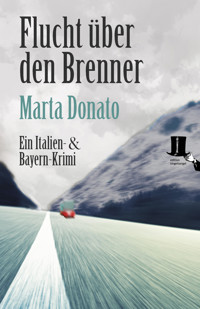 Flucht über den Brenner - Marta Donato - E-Book