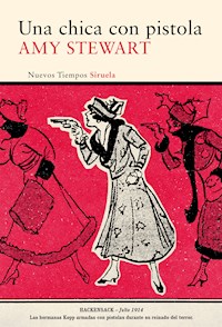 Una chica con pistola - Amy Stewart - E-Book