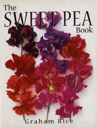 The Sweet Pea Book - Graham Rice - E-Book