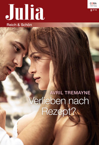 Verlieben nach Rezept? - Avril Tremayne - E-Book