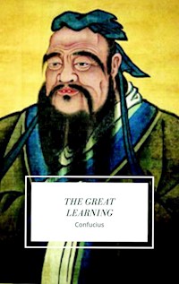 The Great Learning - Confucius Confucius - E-Book