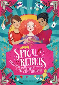 Spicy Rebels - Heike Abidi - E-Book