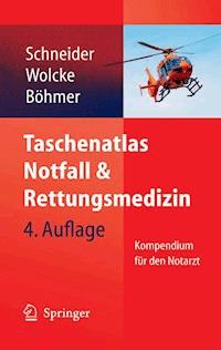 Taschenatlas Notfall & Rettungsmedizin - - E-Book