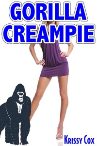 Gorilla Creampie - Krissy Cox - E-Book