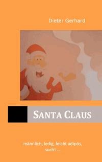 Santa Claus - Dieter Gerhard - E-Book