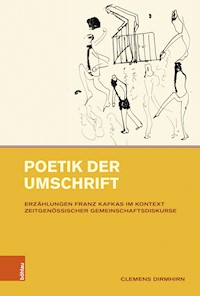 Poetik der Umschrift - Clemens Dirmhirn - E-Book