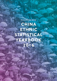 China Ethnic Statistical Yearbook 2016 - Rongxing Guo - E-Book
