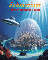 Submariner - Klaus Hartung - E-Book
