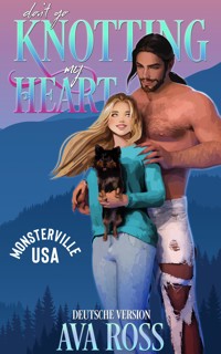Don't Go Knotting My Heart - Ava Ross - E-Book