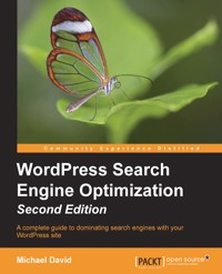 WordPress Search Engine Optimization- Second Edition - Michael David - E-Book