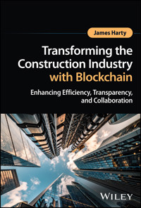 Transforming the Construction Industry with Blockchain - James Harty - E-Book