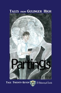 Tales From Gulinger High Tale Twenty-Seven - Julie Steimle - E-Book