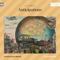 Anticipations (Unabridged) - H G Wells - Hörbuch
