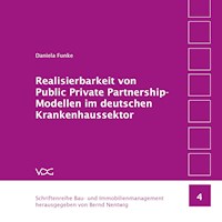 Realisierbarkeit von Public Private Partnership-Modellen im deutschen Krankenhaussektor - Daniela Funke - E-Book